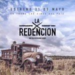«La Redención» se estrenará este mes