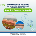 Hospital General de Itapúa | Postulación al concurso es personal y de exclusiva responsabilidad del aspirante, y la realización del trámite es SIN COSTO