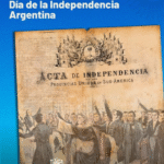 9 de julio de 1816. Día de la Independencia Argentina.