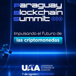 Paraguay Blockchain Summit 2026 reunirá a líderes de la economía digital y proyecta al país como hub regional de innovación